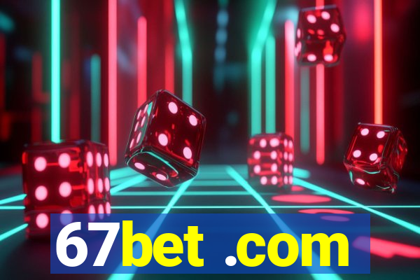 67bet .com